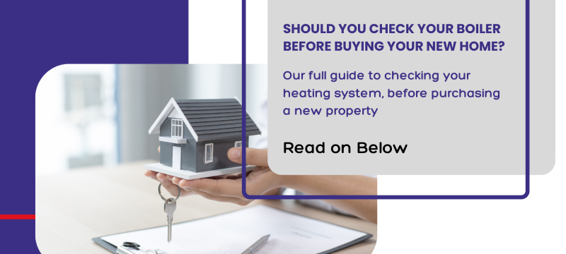 Should you check your boiler before you buy your new home cover
