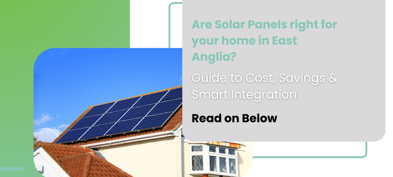 Are Solar Panels a good choice for homes in East Anglia article cover