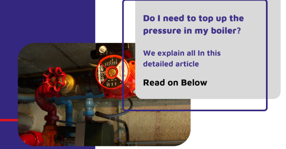 Do I Need to top up the pressure in my boiler cover