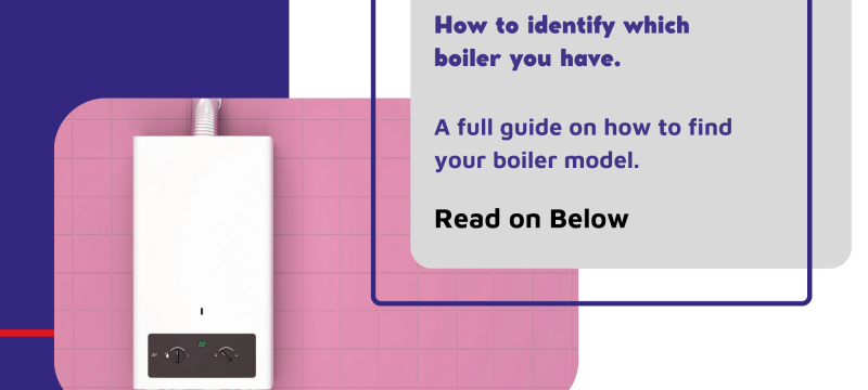 How to identify which boiler you have cover
