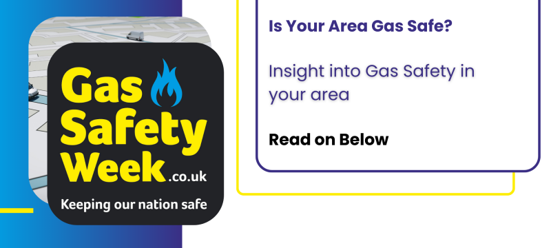 Is Your Area Gas Safe Gas Safety Week Cover