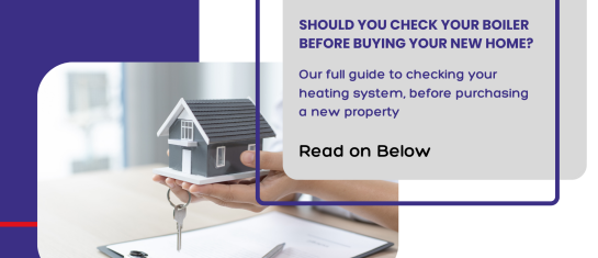 Should you check your boiler before you buy your new home cover